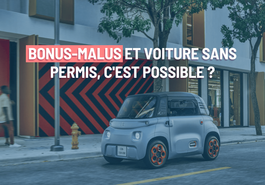 Bonus-Malus et voiture sans permis, c’est possible ?